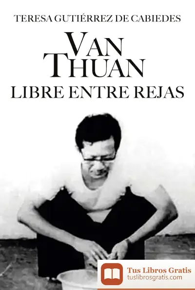 Descargar Van Thuan. Libre Entre Rejas