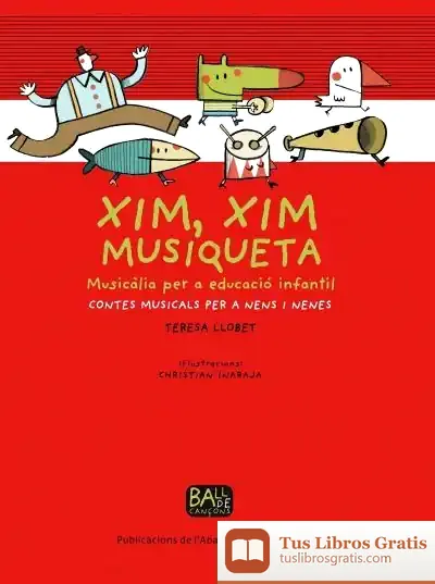 Descargar Xim, Xim Musiqueta de Teresa Llobet Forns