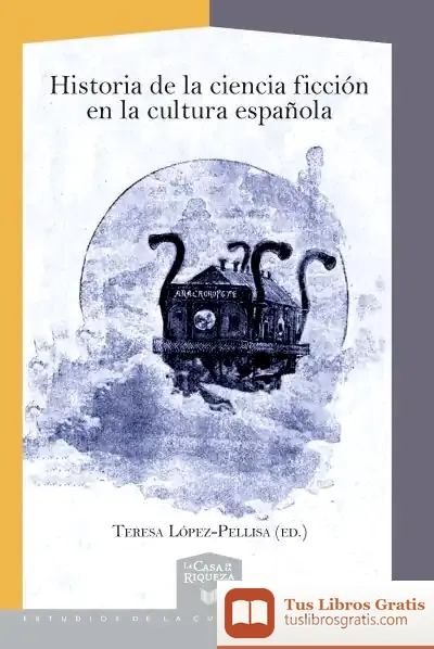 Descargar Historia De La Ciencia Ficción En La Cultura Española