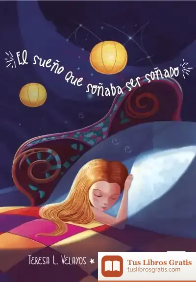 Descargar El Sueño Que Soñaba Ser Soñado