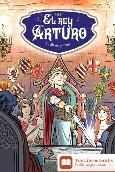 Descargar El Rey Arturo 2. La Última Prueba