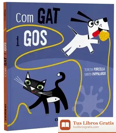 Descargar Com Gat I Gos de Teresa Porcella