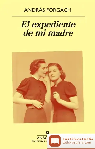 Descargar El Expediente De Mi Madre
