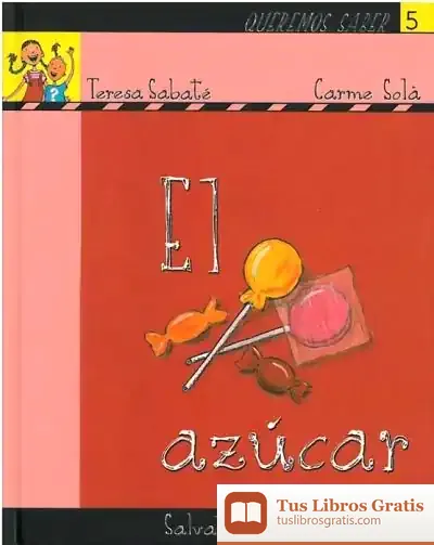 Descargar Queremos Saber 5- Azúcar de Andrés Mínguez Gallego