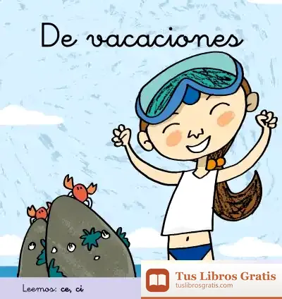 Descargar Mis Primeros Calcetines 16: De Vacaciones (Leemos: Ce, Ci). Manuscrita de Teresa Soler Cobo