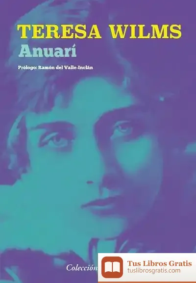 Descargar Anuarí de Teresa Wilms Montt