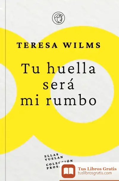 Descargar Tu Huella Será Mi Rumbo