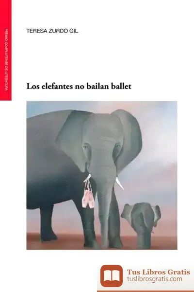 Descargar Los Elefantes No Bailan Ballet