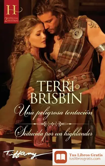 Descargar Una Peligrosa Tentación; Seducida Por Un Highlander