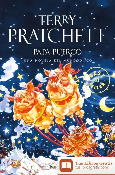 Descargar Papá Puerco (Mundodisco 20) de José Ignacio Ruiz Rodríguez