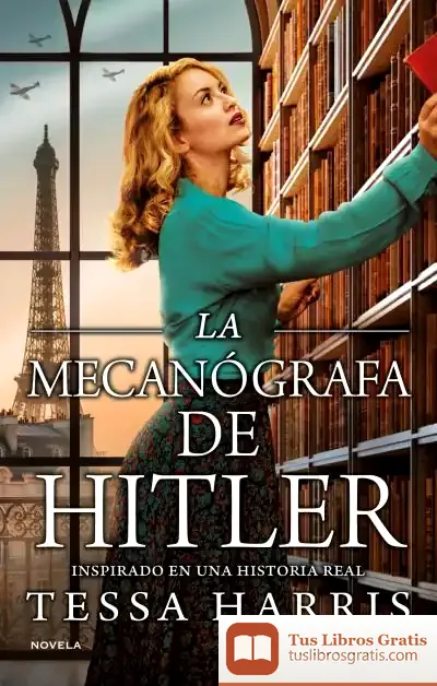 Descargar La Mecanógrafa De Hitler de Tessa Harris
