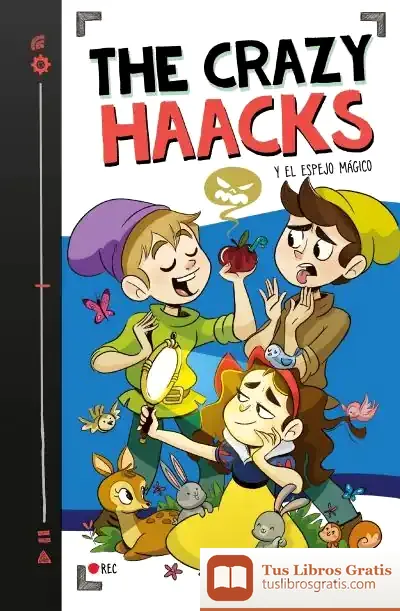 Descargar The Crazy Haacks Y El Espejo Mágico (Serie The Crazy Haacks 5) de The Crazy Haacks