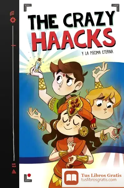 Descargar The Crazy Haacks Y La Pócima Eterna (Serie The Crazy Haacks 8) de The Crazy Haacks