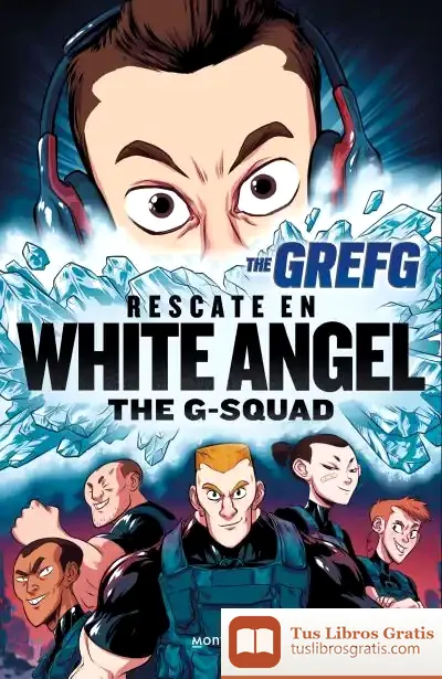 Descargar The G-Squad. Rescate En White Angel de The Grefg