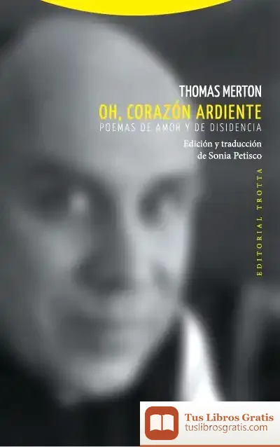 Descargar Oh, Corazón Ardiente de Thomas Merton