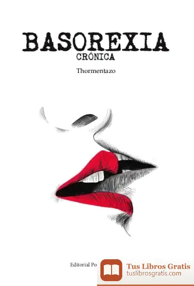 Descargar Basorexia Cronica de Thormentazo