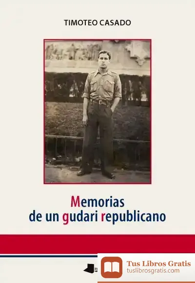 Descargar Memorias De Un Gudari Republicano