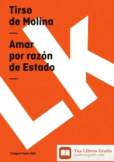 Descargar Amar Por Razón De Estado de Tirso de Molina
