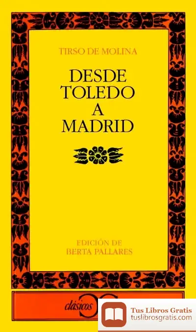 Descargar Desde Toledo A Madrid de Tirso de Molina