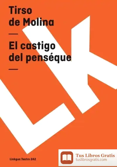 Descargar El Castigo Del Penséque de Tirso de Molina