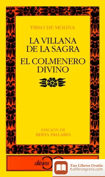 Descargar La Villana De La Sagra. El Colmenero Divino