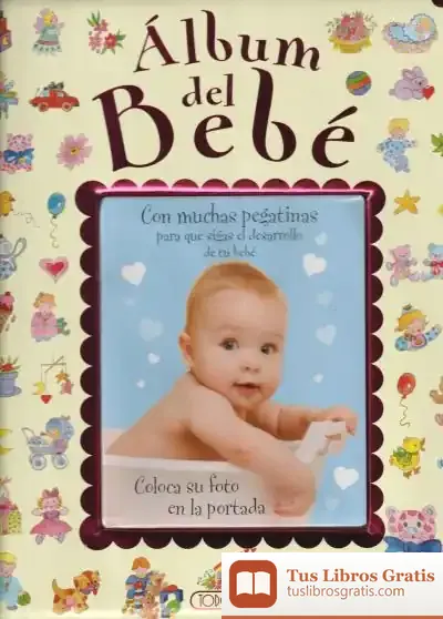 Descargar Álbum Del Bebé de Todolibro