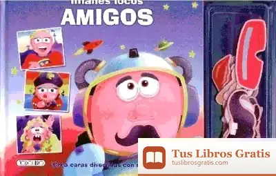 Descargar Amigos : Imanes Locos de Todolibro