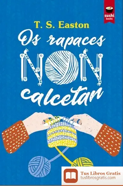 Descargar Os Rapaces Non Calcetan