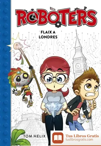 Descargar Flaix A Londres (Sèrie Robòters 3) de Tom Helix