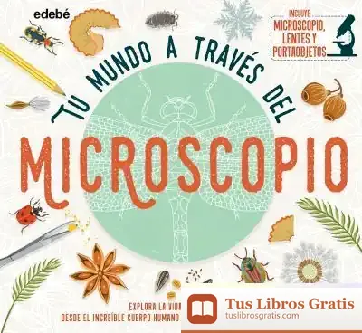Descargar Tu Mundo A Través Del Microscopio