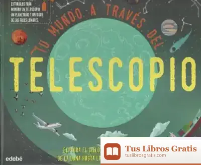Descargar Tu Mundo A Traves Del Telescopio