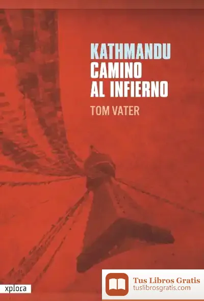 Descargar Kathmandu, Camino Del Infierno