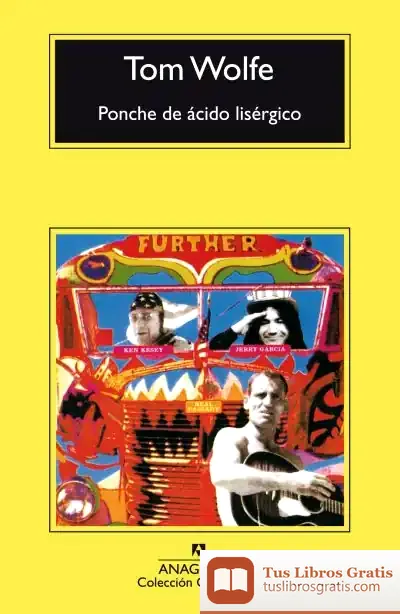 Descargar Ponche De Ácido Lisérgico de Tom Wolfe
