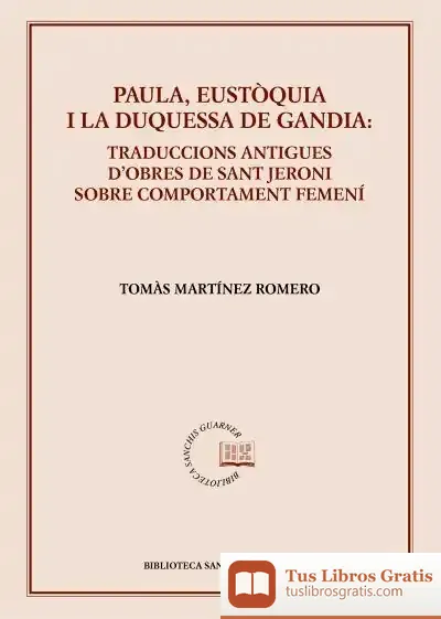 Descargar Paula, Eustòquia I La Duquessa De Gandia