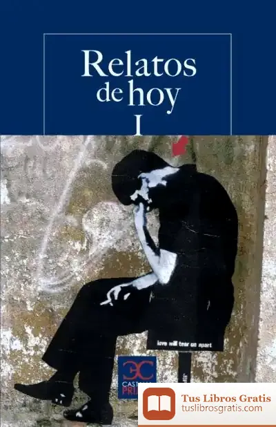 Descargar Relatos De Hoy I. Antología Para Jóvenes Lectores