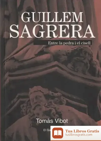 Descargar Guillem Sagrera: De La Pedra Al Cisell