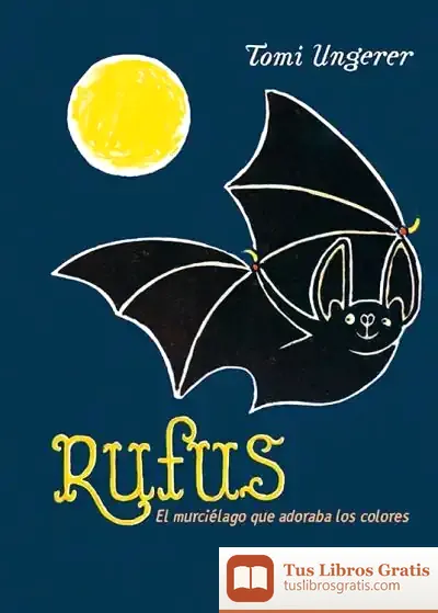 Descargar Rufus. El Murciélago Que Adoraba Los Colores