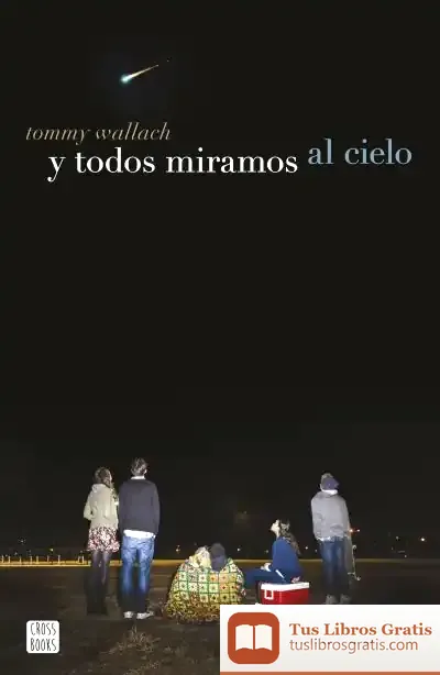 Descargar Y Todos Miramos Al Cielo