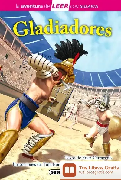 Descargar La Aventura De Leer Con Susaeta - Nivel 3. Gladiadores