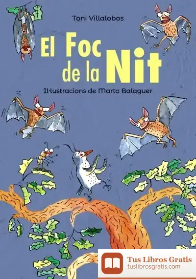 Descargar El Foc De La Nit de Toni Villalobos