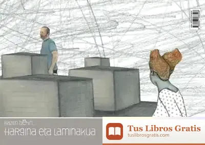 Descargar Hargina Eta Laminakua de Toti Martínez de Lezea