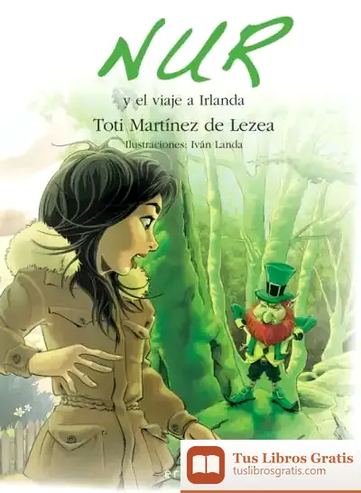 Descargar Nur Y El Viaje A Irlanda de Toti Martínez de Lezea