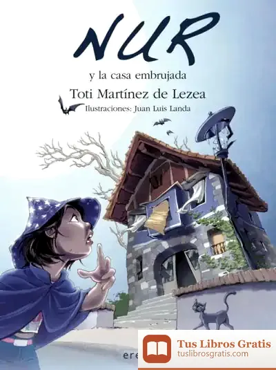 Descargar Nur Y La Casa Embrujada de Toti Martínez de Lezea
