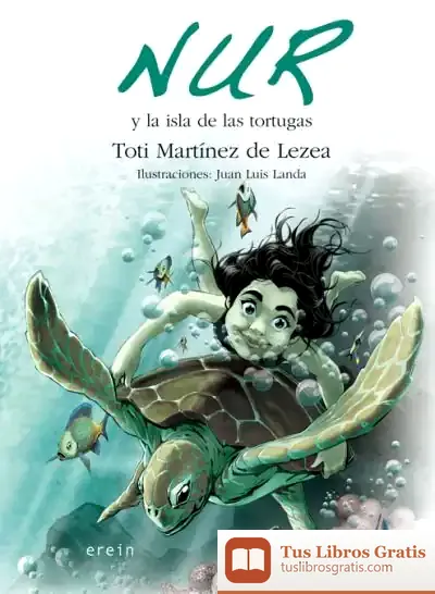 Descargar Nur Y La Isla De Las Tortugas de Toti Martínez de Lezea