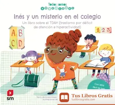 Descargar Inés Y Un Misterio En El Colegio. Un Libro Sobre El Tdah