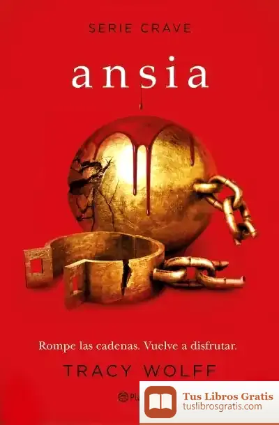 Descargar Ansia (Serie Crave 3)