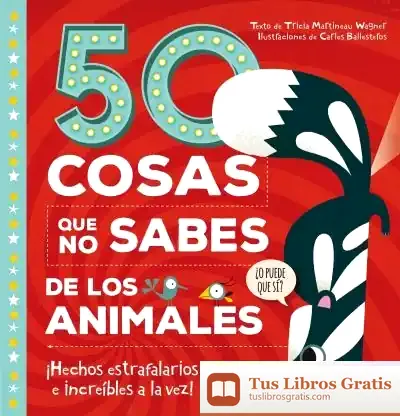 Descargar 50 Cosas Que No Sabes De Los Animales