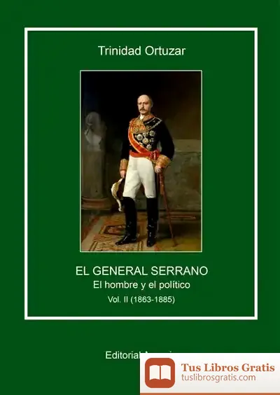 Descargar El General Serrano. El Hombre Y El Político de Trinidad Ortuzar Castañer