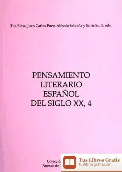 Descargar Pensamiento Literario Español Del Siglo Xx, 4