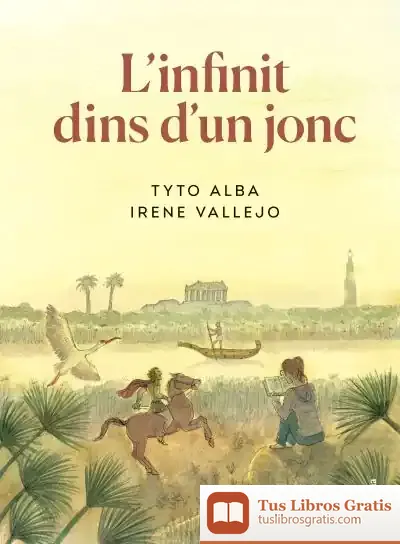 Descargar L'Infinit Dins D'Un Jonc (Il·Lustrat) de Tyto Alba